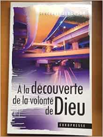 À la découverte de la volonté de Dieu (Discovering God's Will)